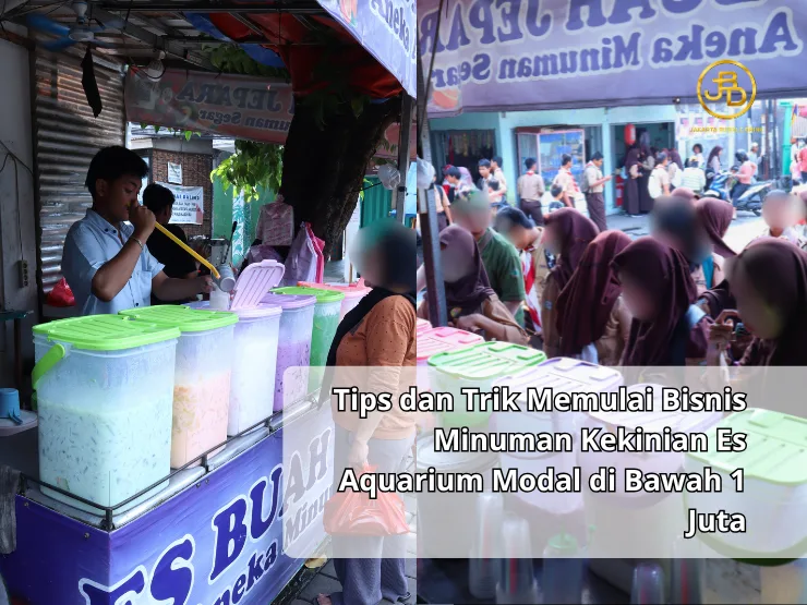 Tips dan Trik Memulai Bisnis Minuman Kekinian Es Aquarium Modal di Bawah 1 Juta