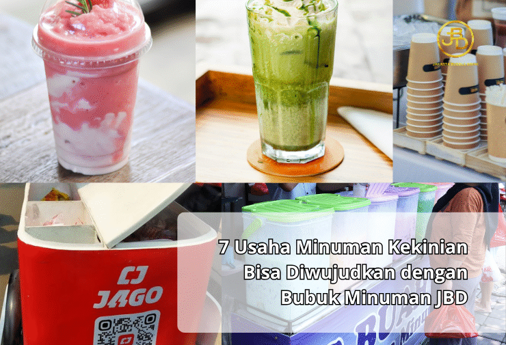 7 Usaha Minuman Kekinian Bisa Diwujudkan dengan Bubuk Minuman JBD (1)