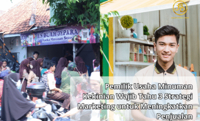 Pemilik Usaha Minuman Kekinian Wajib Tahu 3 Strategi Marketing untuk Meningkatkan Penjualan