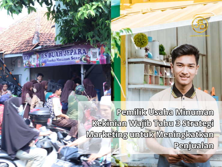 Pemilik Usaha Minuman Kekinian Wajib Tahu 3 Strategi Marketing untuk Meningkatkan Penjualan