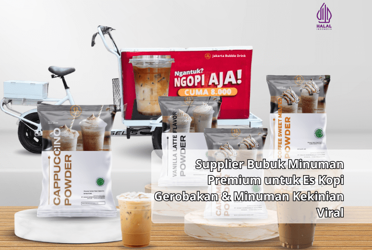 Supplier Bubuk Minuman Premium untuk Es Kopi Gerobakan & Minuman Kekinian Viral