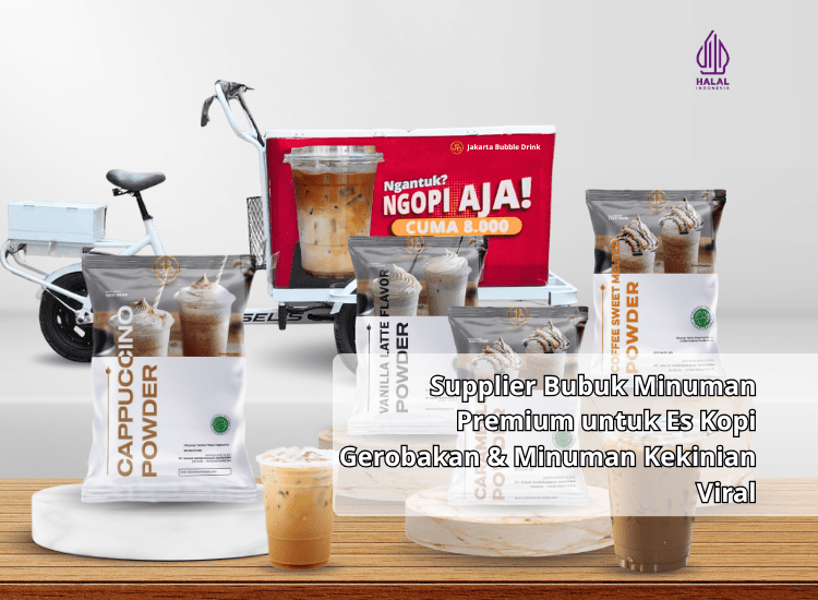 Supplier Bubuk Minuman Premium untuk Es Kopi Gerobakan & Minuman Kekinian Viral