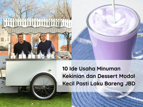 10 Ide Usaha Minuman Kekinian dan Dessert Modal Kecil Pasti Laku Bareng JBD 10 Ide Usaha Minuman Kekinian dan Dessert Modal Kecil Pasti Laku Bareng JBD
