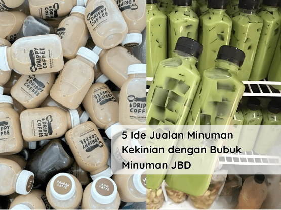 5 Ide Jualan Minuman Kekinian dengan Bubuk Minuman JBD