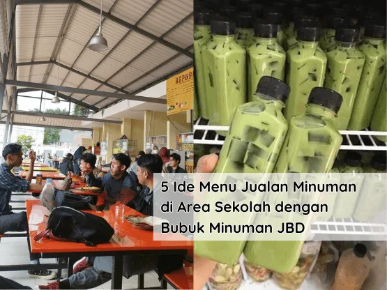 5 Ide Menu Jualan Minuman di Area Sekolah dengan Bubuk Minuman JBD