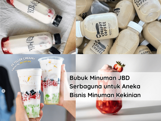 Bubuk Minuman JBD Serbaguna untuk Aneka Bisnis Minuman Kekinian