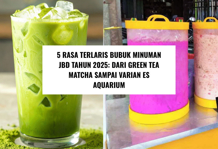 5 Rasa Terlaris Bubuk Minuman JBD Tahun 2025 Dari Green Tea Matcha sampai Varian Es Aquarium (1)