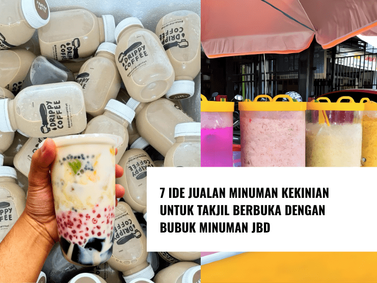 7 Ide Jualan Minuman Kekinian untuk Takjil Berbuka dengan Bubuk Minuman JBD