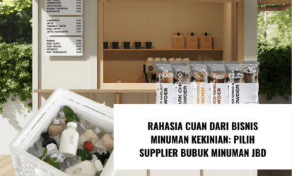 Rahasia Cuan dari Bisnis Minuman Kekinian Pilih Supplier Bubuk Minuman JBD