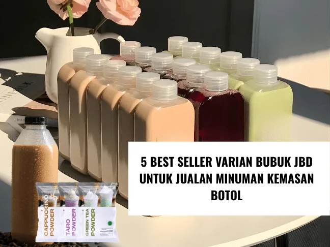 5 Best Seller Varian Bubuk JBD untuk Jualan Minuman Kemasan Botol