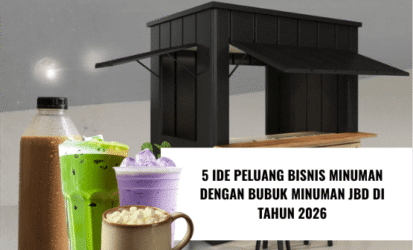5 Ide Peluang Bisnis Minuman dengan Bubuk Minuman JBD di Tahun 2026