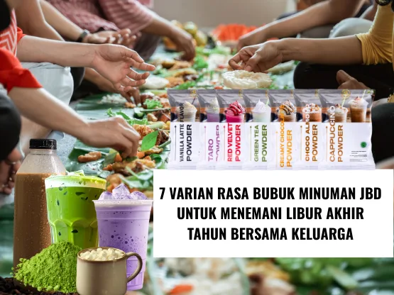 7 Varian Rasa Bubuk Minuman JBD Untuk Menemani Libur Akhir Tahun Bersama Keluarga (1)