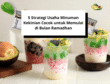 5 Strategi Usaha Minuman Kekinian Cocok untuk Memulai di Bulan Ramadhan
