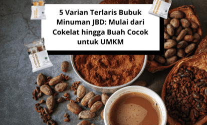 5 Varian Terlaris Bubuk Minuman JBD Mulai dari Cokelat hingga Buah Cocok untuk UMKM (1)