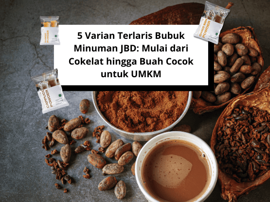 5 Varian Terlaris Bubuk Minuman JBD Mulai dari Cokelat hingga Buah Cocok untuk UMKM (1)