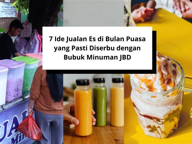 7 Ide Jualan Es di Bulan Puasa yang Pasti Diserbu dengan Bubuk Minuman JBD (1)