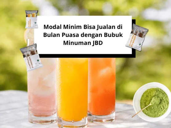 Modal Minim Bisa Jualan di Bulan Puasa dengan Bubuk Minuman JBD