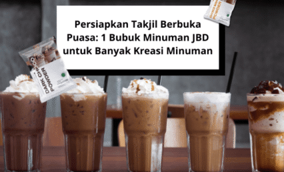 Persiapkan Takjil Berbuka Puasa 1 Bubuk Minuman JBD untuk Banyak Kreasi Minuman