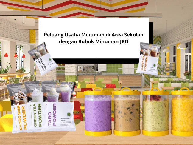 Peluang Usaha Minuman di Area Sekolah dengan Bubuk Minuman JBD