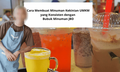 Cara Membuat Minuman Kekinian UMKM yang Konsisten dengan Bubuk Minuman JBD