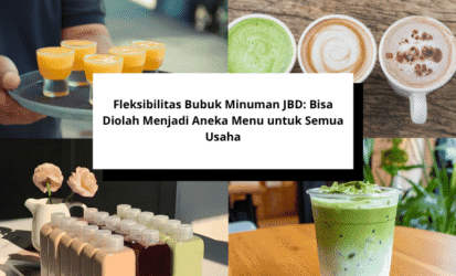 Fleksibilitas Bubuk Minuman JBD Bisa Diolah Menjadi Aneka Menu untuk Semua Usaha