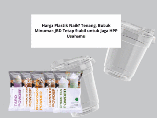 Harga Plastik Naik Tenang, Bubuk Minuman JBD Tetap Stabil untuk Jaga HPP Usahamu