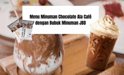 Menu Minuman Chocolate Ala Café dengan Bubuk Minuman JBD