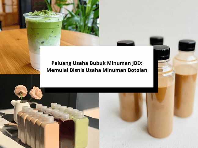 Peluang Usaha Bubuk Minuman JBD Memulai Bisnis Usaha Minuman Botolan