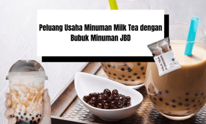 Peluang Usaha Minuman Milk Tea dengan Bubuk Minuman JBD
