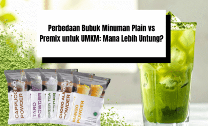 Perbedaan Bubuk Minuman Plain vs Premix untuk UMKM: Mana Lebih Untung?