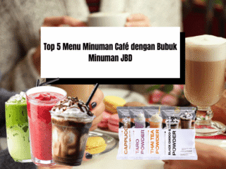 Top 5 Menu Minuman Café dengan Bubuk Minuman JBD