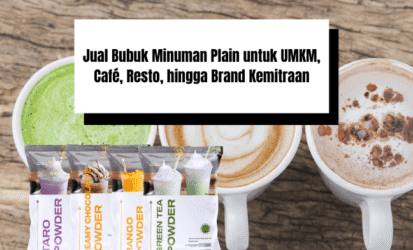 Jual Bubuk Minuman Plain untuk UMKM, Café, Resto, hingga Brand Kemitraan