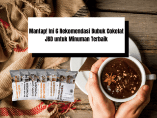 Mantap! Ini 6 Rekomendasi Bubuk Cokelat JBD untuk Minuman Terbaik