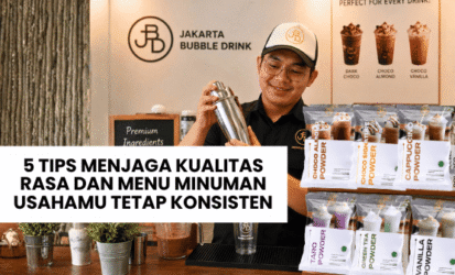 5 Tips Menjaga Kualitas Rasa dan Menu Minuman Usahamu Tetap Konsisten
