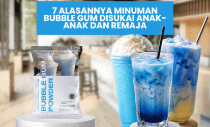 7 Alasannya Minuman Bubble Gum Disukai Anak-anak dan Remaja