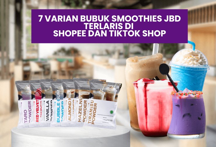 7 Varian Bubuk Smoothies JBD Terlaris di Shopee dan TikTok Shop