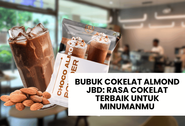 Bubuk Cokelat Almond JBD Rasa Cokelat Terbaik untuk Minumanmu
