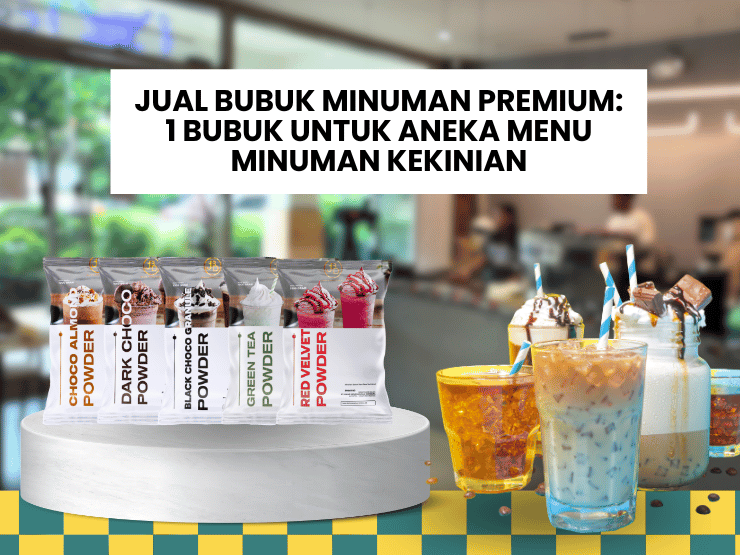 Blog 3 Jual Bubuk Minuman Premium: 1 Bubuk untuk Aneka Menu Minuman Kekinian