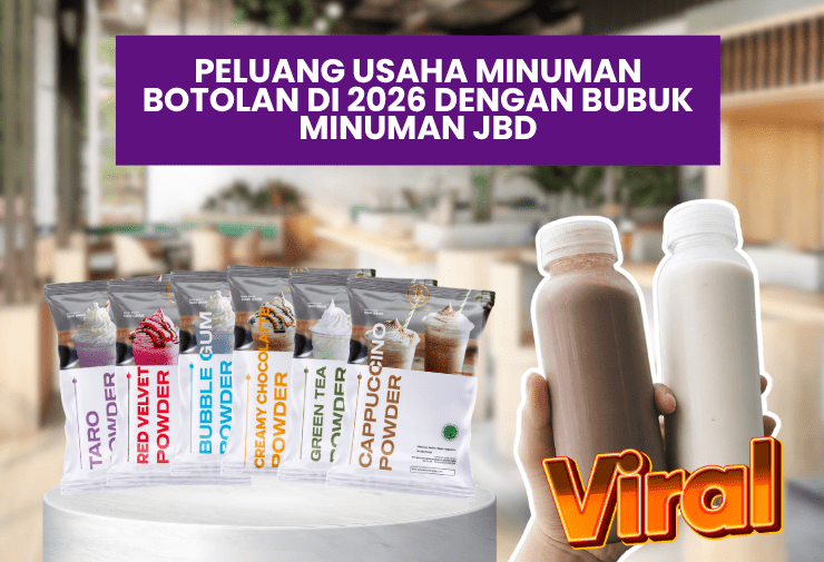 Peluang Usaha Minuman Botolan di 2026 dengan Bubuk Minuman JBD