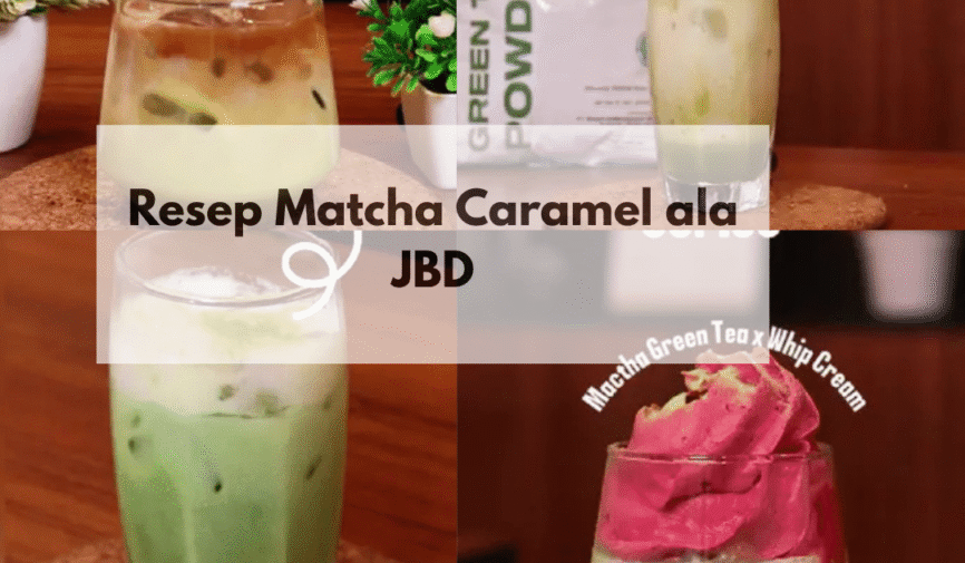 Resep Matcha Caramel ala Minuman JBD