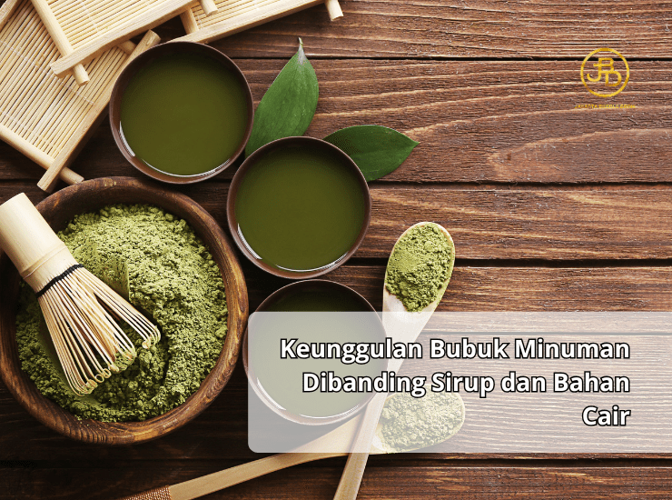 Keunggulan Bubuk Minuman Dibanding Sirup dan Bahan Cair