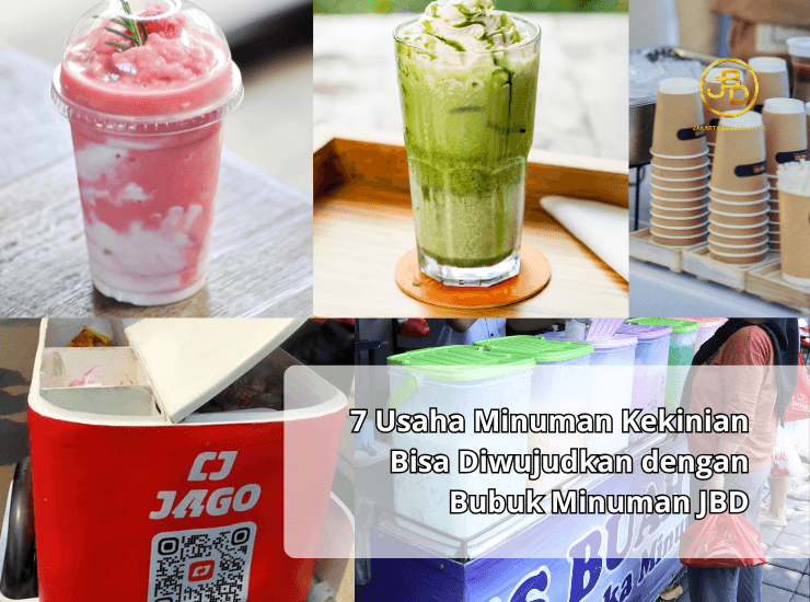 7 Usaha Minuman Kekinian Bisa Diwujudkan dengan Bubuk Minuman JBD (1)