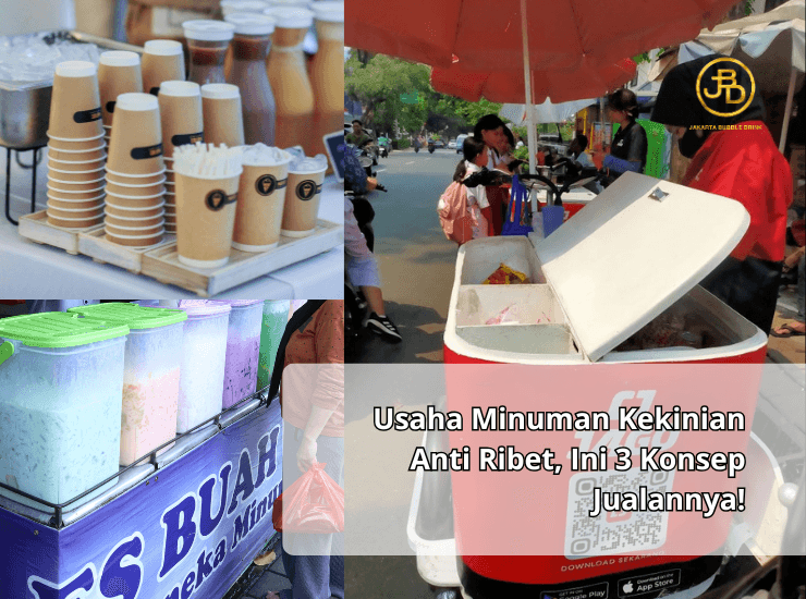 Usaha Minuman Kekinian Anti Ribet, Ini 3 Konsep Jualannya!