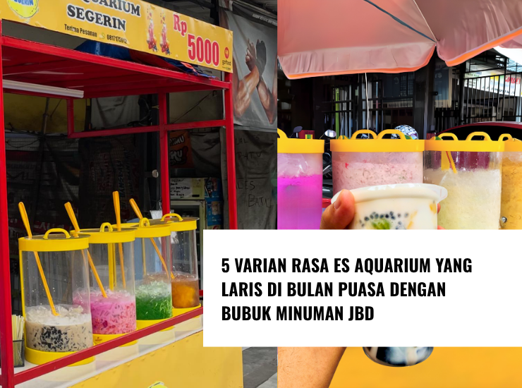 5 Varian Rasa Es Aquarium yang Laris di Bulan Puasa dengan Bubuk Minuman JBD (1) 5 Varian Rasa Es Aquarium yang Laris di Bulan Puasa dengan Bubuk Minuman JBD (1)