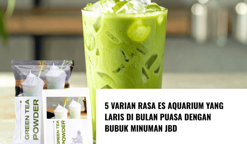 Lagi Cari Ide Jualan Minuman Matcha Ini 5 Kreasi Matcha dari Bubuk Minuman JBD!