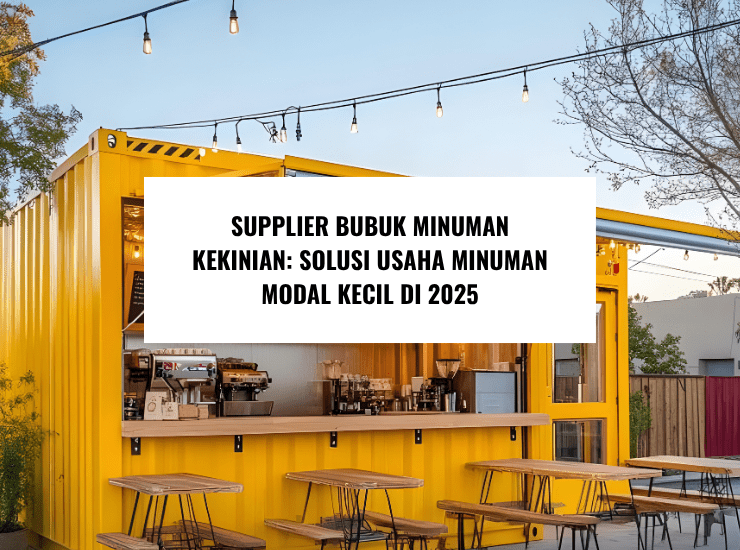 Supplier Bubuk Minuman Kekinian Solusi Usaha Minuman Modal Kecil di 2025 (1)