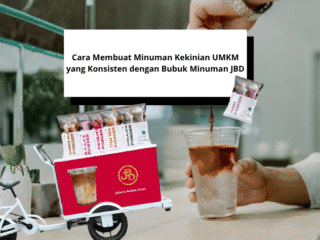 Cara Membuat Minuman Kekinian UMKM yang Konsisten dengan Bubuk Minuman JBD