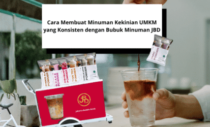 Cara Membuat Minuman Kekinian UMKM yang Konsisten dengan Bubuk Minuman JBD
