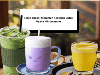 Resep Simpel Minuman Kekinian untuk Usaha Minumanmu Resep Simpel Minuman Kekinian untuk Usaha Minumanmu