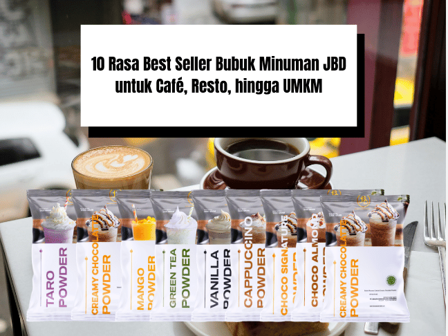 10 Rasa Best Seller Bubuk Minuman JBD untuk Café, Resto, hingga UMKM